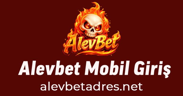 alevbet mobil giriş