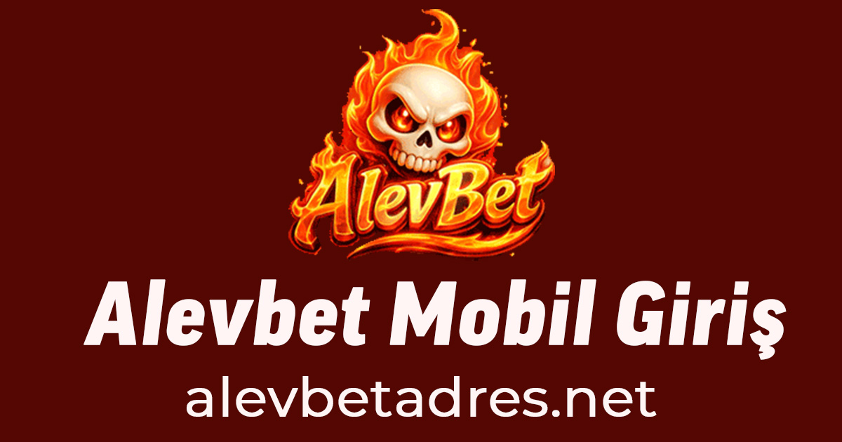alevbet mobil giriş