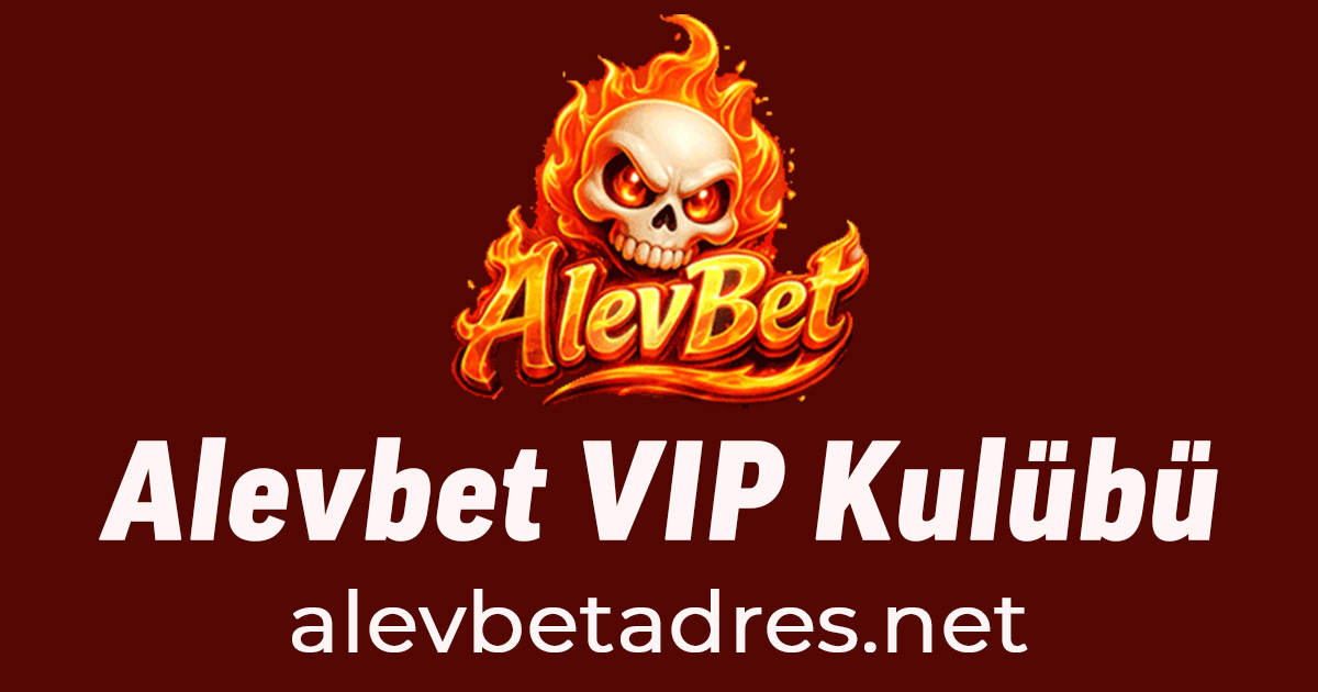 alevbet vip kulübü